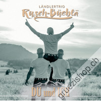 Rusch-Büeblä - DU und ICH